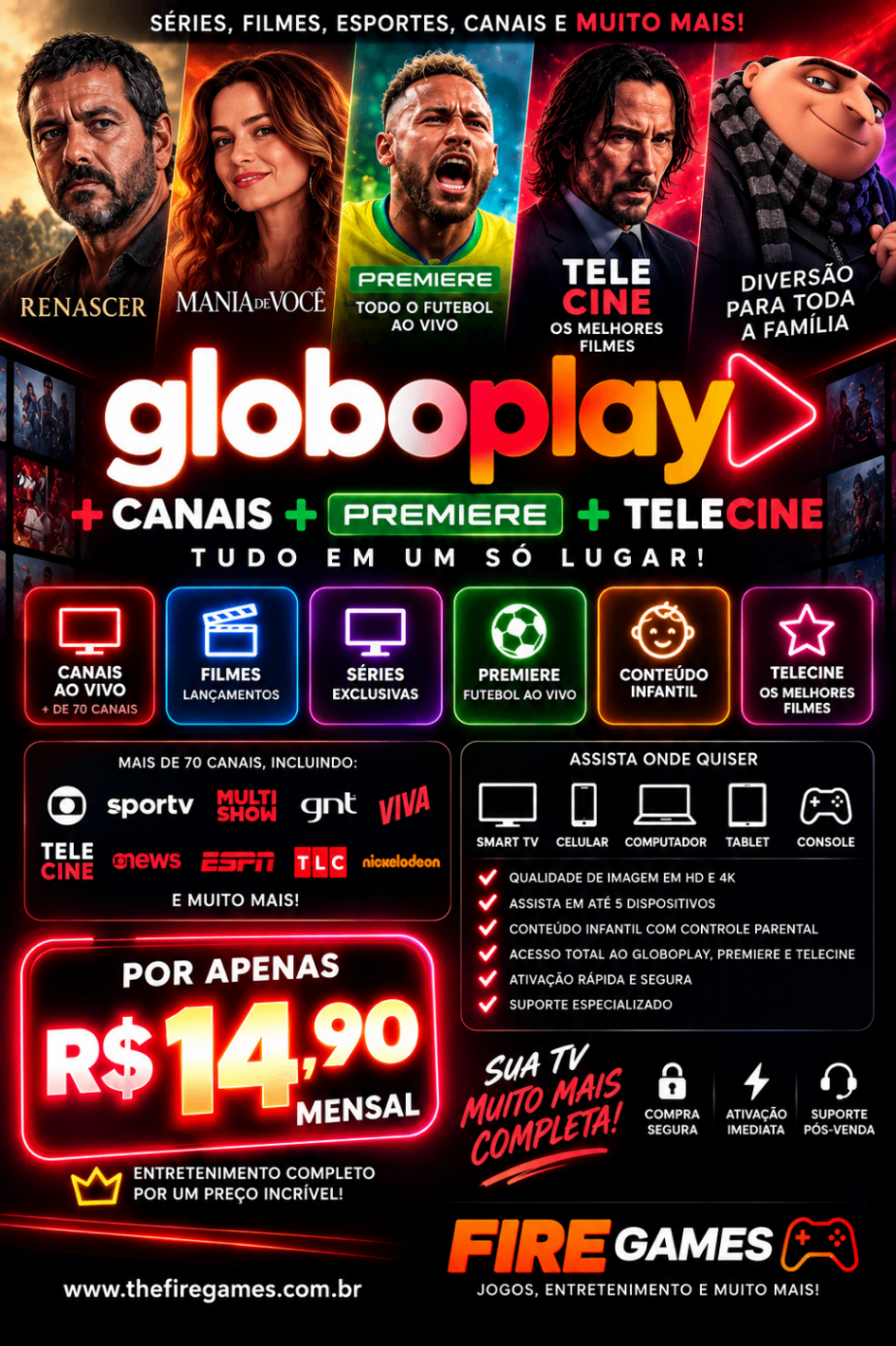 Globo play + Canais + Premiere + Telecine